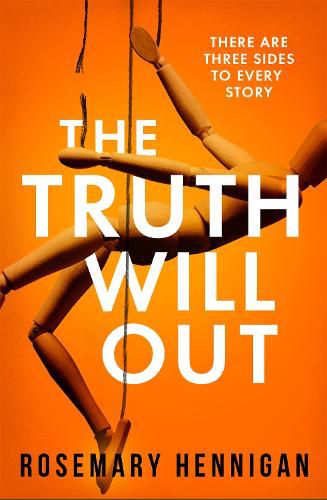 Cover image for The Truth Will Out: The tense and utterly gripping debut full of twists and turns for 2022!