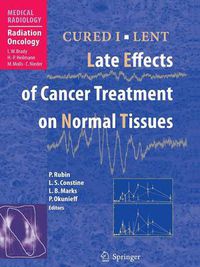 Cover image for CURED I - LENT Late Effects of Cancer Treatment on Normal Tissues