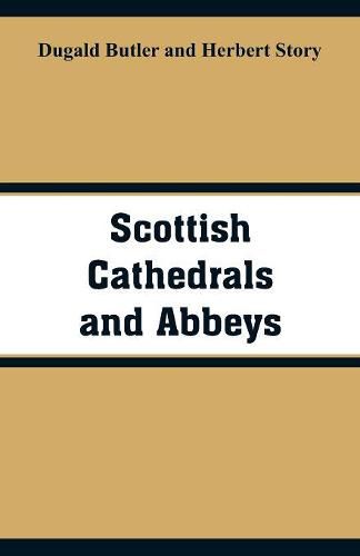 Scottish Cathedrals and Abbeys