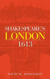 Cover image for Shakespeare's London 1613