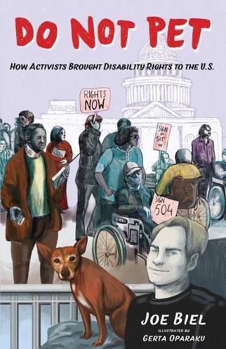 Do Not Pet: How Activists Brought Disability Rights to the U.S.