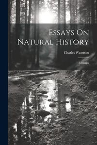 Cover image for Essays On Natural History