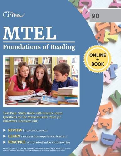 Cover image for MTEL Foundations of Reading Test Prep: Study Guide with Practice Exam Questions for the Massachusetts Tests for Educators Licensure (90)