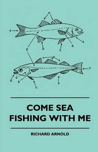 Cover image for Come Sea Fishing With Me