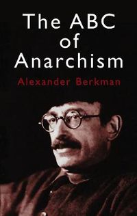 Cover image for The ABC of Anarchism