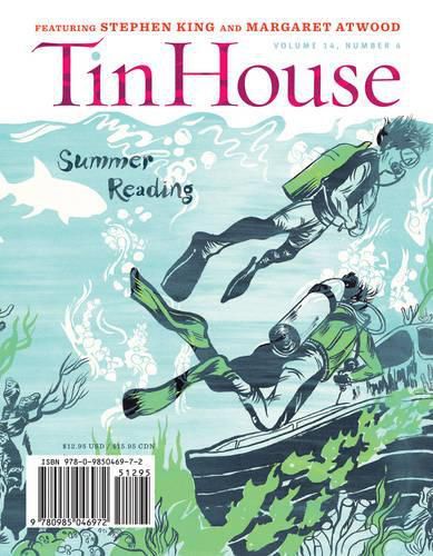 Tin House: Summer 2013: Summer Reading Issue