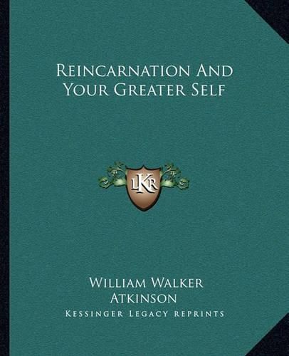 Cover image for Reincarnation and Your Greater Self