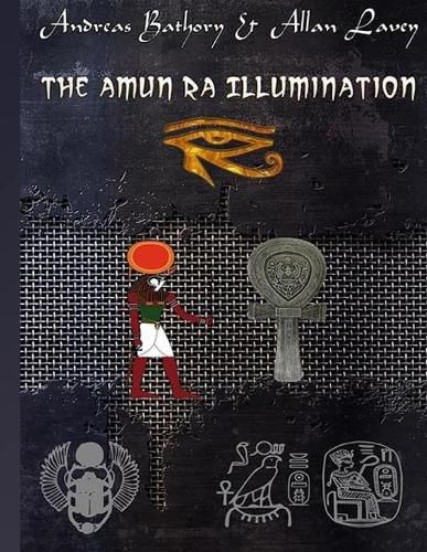 Cover image for The Amun Ra Illumination: Secrets from Ancient Egypt