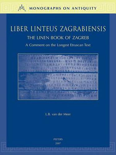 Cover image for Liber Linteus Zagrabiensis. the Linen Book of Zagreb: A Comment on the Longest Etruscan Text