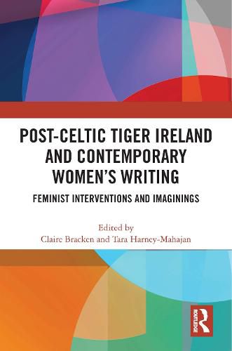 Cover image for Post-Celtic Tiger Ireland and Contemporary Women's Writing