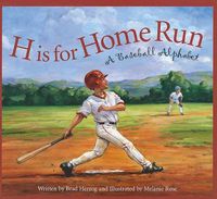 Cover image for H Is for Home Run: A Baseball Alphabet