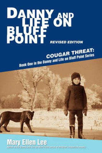 Cover image for Danny and Life on Bluff Point Revised Edition