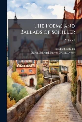 Cover image for The Poems and Ballads of Schiller