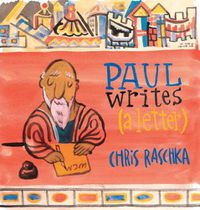 Cover image for Paul Writes (A Letter)