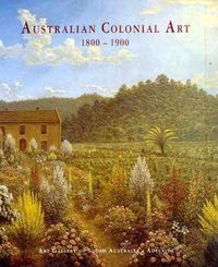 Cover image for Australian Colonial Art 1800-1900