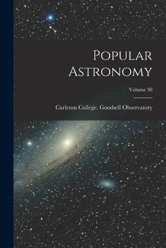 Cover image for Popular Astronomy; Volume 30