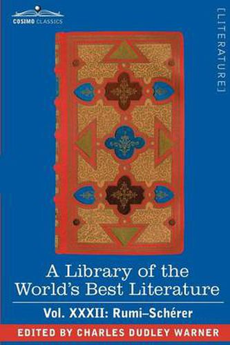 Cover image for A Library of the World's Best Literature - Ancient and Modern - Vol.XXXII (Forty-Five Volumes); Rumi-Scherer