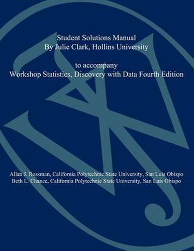 Cover image for Workshop Statistics: Discovery with Data Binder-Ready Version Student Solutions Manual