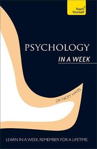 Cover image for Psychology In A Week: Teach Yourself