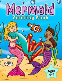 Cover image for Mermaid Coloring Book: For Kids Ages 4-8