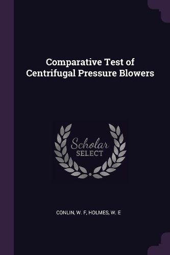 Cover image for Comparative Test of Centrifugal Pressure Blowers