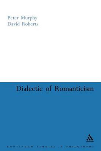 Cover image for Dialectic of Romanticism