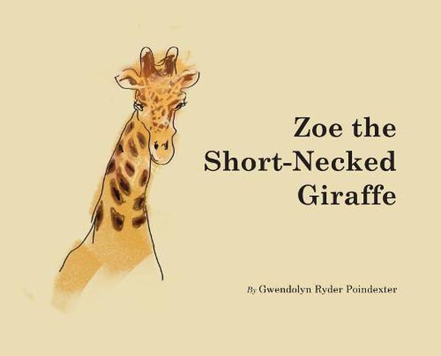 Cover image for Zoe the Short-Necked Giraffe