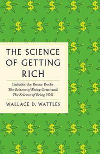 Cover image for The Science of Getting Rich: The Complete Original Edition with Bonus Books