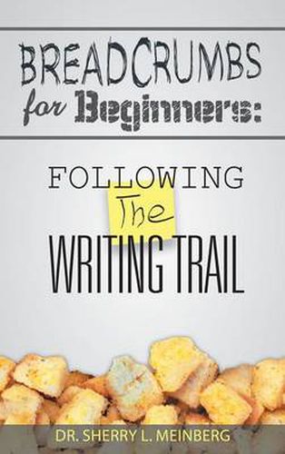 Cover image for Breadcrumbs for Beginners: Following the Writing Trail