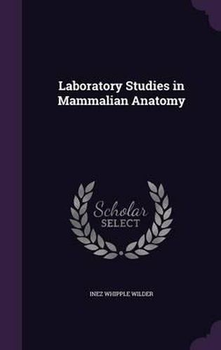 Cover image for Laboratory Studies in Mammalian Anatomy