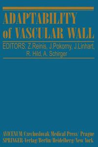 Cover image for Adaptability of Vascular Wall: Proceedings of the XIth International Congress of Angiology-Prague 1978