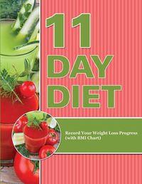 Cover image for 11 Day Diet: Record Your Weight Loss Progress (with BMI Chart)