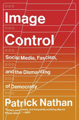 Cover image for Image Control: Art, Fascism, and the Right to Resist