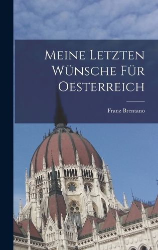 Cover image for Meine letzten Wuensche fuer Oesterreich