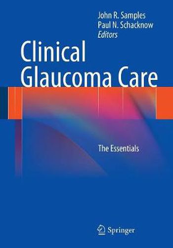 Cover image for Clinical Glaucoma Care: The Essentials