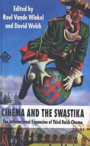 Cover image for Cinema and the Swastika: The International Expansion of Third Reich Cinema