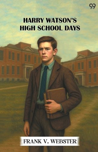 Cover image for Harry Watson's High School DaysOr The Rivals Of Rivertown (Edition1)