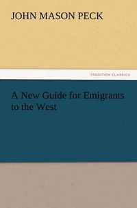 Cover image for A New Guide for Emigrants to the West