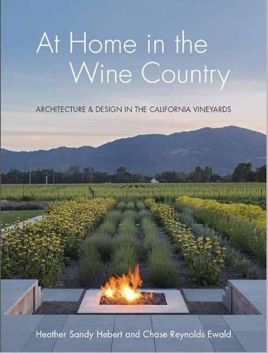 Cover image for At Home in Wine Country: Architecture and Design in the California Vineyard