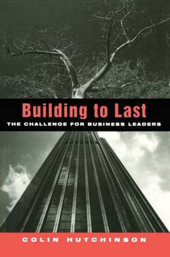 Cover image for Building to Last: The challenge for business leaders