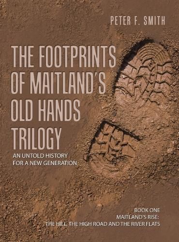 Cover image for The Footprints of Maitland's Old Hands Trilogy