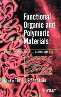 Cover image for Functional Organic and Polymeric Materials: Molecular Functionality - Macroscopic Reality