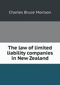 Cover image for The law of limited liability companies in New Zealand