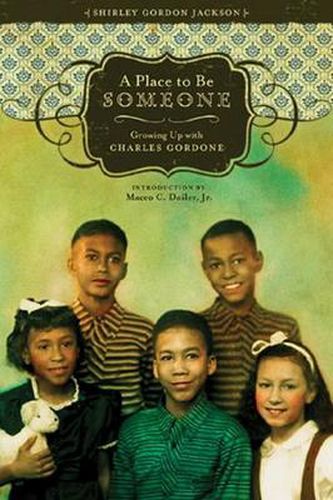 A Place to be Someone: Growing Up with Charles Gordone