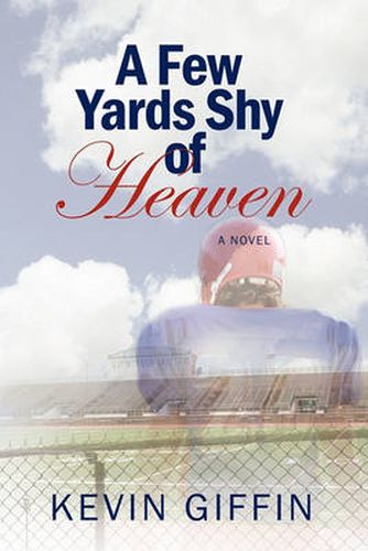 Cover image for A Few Yards Shy of Heaven