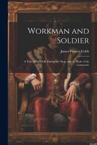 Cover image for Workman and Soldier