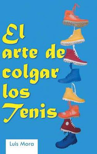 Cover image for El Arte de Colgar Los Tenis