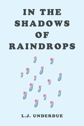 Cover image for In the Shadows of Raindrops