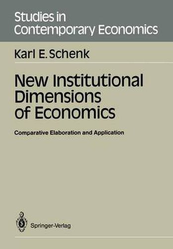 Cover image for New Institutional Dimensions of Economics: Comparative Elaboration and Application