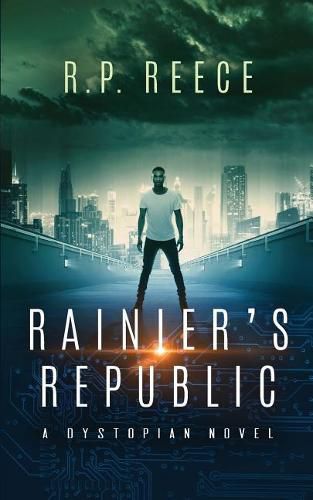 Cover image for Rainier's Republic: A Dystopian novel